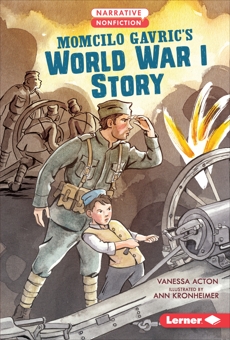 Momcilo Gavric's World War I Story, Acton, Vanessa