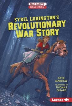 Sybil Ludington's Revolutionary War Story, Marsico, Katie