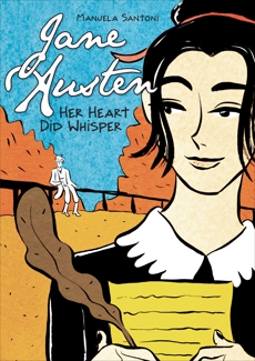 Jane Austen: Her Heart Did Whisper, Santoni, Manuela