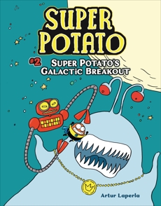 Super Potato's Galactic Breakout: Book 2, Laperla, Artur