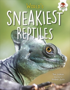 World's Sneakiest Reptiles, Jackson, Tom