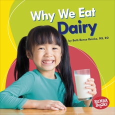Why We Eat Dairy, Reinke, Beth Bence