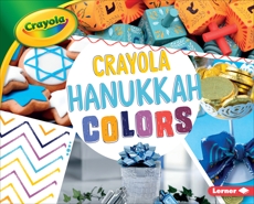 Crayola ® Hanukkah Colors, Nelson, Robin