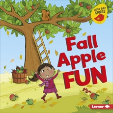 Fall Apple Fun, Rustad, Martha E. H.
