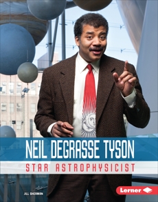 Neil deGrasse Tyson: Star Astrophysicist, Sherman, Jill
