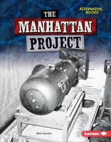 The Manhattan Project, Doeden, Matt