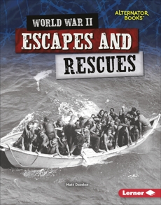 World War II Escapes and Rescues, Doeden, Matt