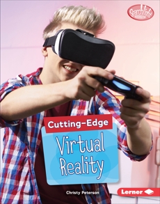 Cutting-Edge Virtual Reality, Peterson, Christy