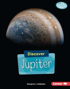 Discover Jupiter, Goldstein, Margaret J.