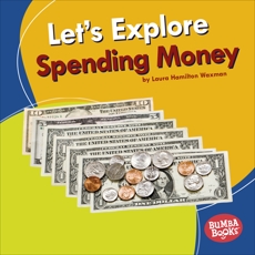Let's Explore Spending Money, Waxman, Laura Hamilton