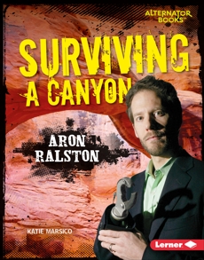 Surviving a Canyon: Aron Ralston, Marsico, Katie