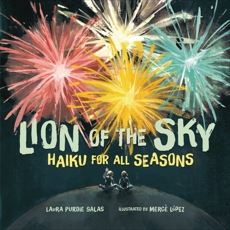Lion of the Sky: Haiku for All Seasons, Salas, Laura Purdie