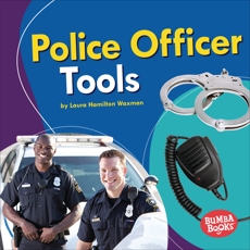 Police Officer Tools, Waxman, Laura Hamilton