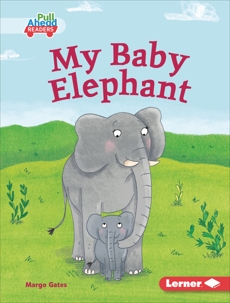 My Baby Elephant, Gates, Margo