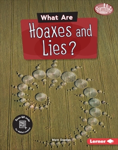 What Are Hoaxes and Lies?, Doeden, Matt