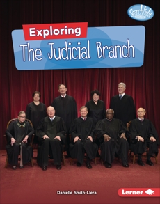 Exploring the Judicial Branch, Smith-Llera, Danielle