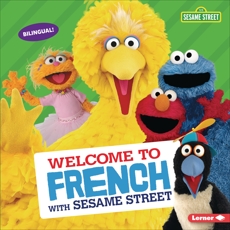 Welcome to French with Sesame Street ®, Press, J. P.