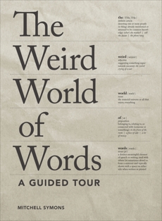 The Weird World of Words: A Guided Tour, Symons, Mitchell