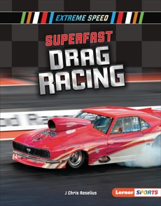 Superfast Drag Racing, Roselius, J Chris