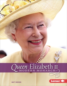 Queen Elizabeth II: Modern Monarch, Doeden, Matt