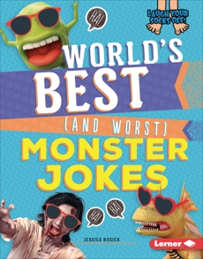 World's Best (and Worst) Monster Jokes, Rusick, Jessica