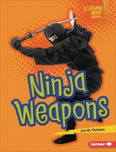 Ninja Weapons, Fishman, Jon M.