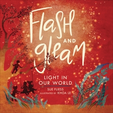 Flash and Gleam: Light in Our World, Fliess, Sue