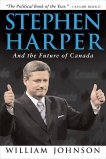 Stephen Harper and the Future of Canada, Johnson, William