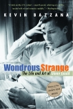 Wondrous Strange: The Life and Art of Glenn Gould, Bazzana, Kevin