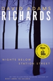 Nights Below Station Street, Richards, David Adams