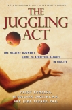 The Juggling Act: The Healthy Boomer's Guide to Achieving Balance in Midlife, Edwards, Peggy & Lhotsky, Miroslava & Turner, Judy