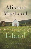 Island: The Collected Stories of Alistair MacLeod, MacLeod, Alistair