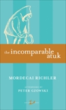 The Incomparable Atuk, Richler, Mordecai