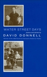 Water Street Days: Poems and Stories, Donnell, David
