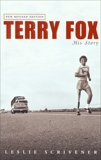 Terry Fox: His Story (Revised), Scrivener, Leslie