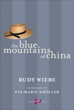 The Blue Mountains of China, Wiebe, Rudy