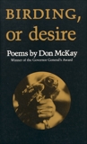 Birding, or Desire, McKay, Don