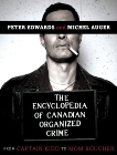 The Encyclopedia of Canadian Organized Crime: From Captain Kidd to Mom Boucher, Edwards, Peter