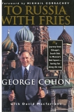 To Russia with Fries, Cohon, George & Macfarlane, David