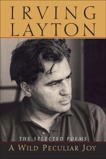 A Wild Peculiar Joy: The Selected Poems, Layton, Irving