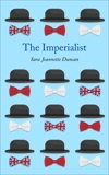 The Imperialist, Duncan, Sara Jeannette