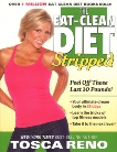 The Eat-Clean Diet Stripped: Peel Off Those Last 10 Pounds!, Reno, Tosca