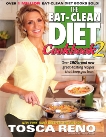 The Eat-Clean Diet Cookbook 2: Over 150 brand new great-tasting recipes that keep you lean!, Reno, Tosca