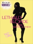 Lethally Blonde, Bartholomew, Nancy