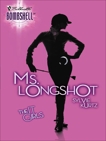 Ms. Longshot, Kurtz, Sylvie