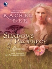 Shadows of Prophecy, Lee, Rachel