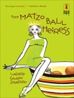 The Matzo Ball Heiress, Shapiro, Laurie Gwen