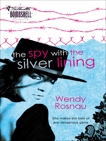 The Spy with the Silver Lining, Rosnau, Wendy