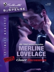 Closer Encounters, Lovelace, Merline