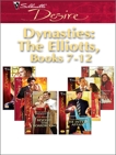 Dynasties: The Elliotts Miniseries, St. Claire, Roxanne & Dunlop, Barbara & Child, Maureen & Rose, Emilie & DeNosky, Kathie & Lennox, Kara